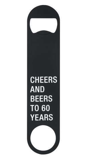 About Face Designs - Cheers to 60 Years Bottle Opener
