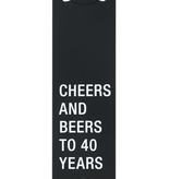 About Face Designs - Cheers to 40 Bottle Opener