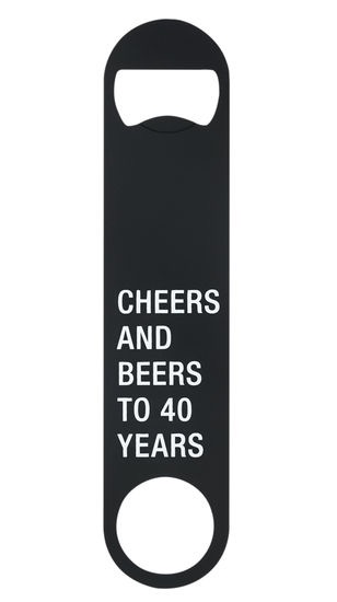 About Face Designs - Cheers to 40 Bottle Opener