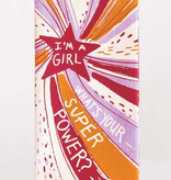 Blue Q - "I'm a Girl, What's Your Superpower?" Dish Towel