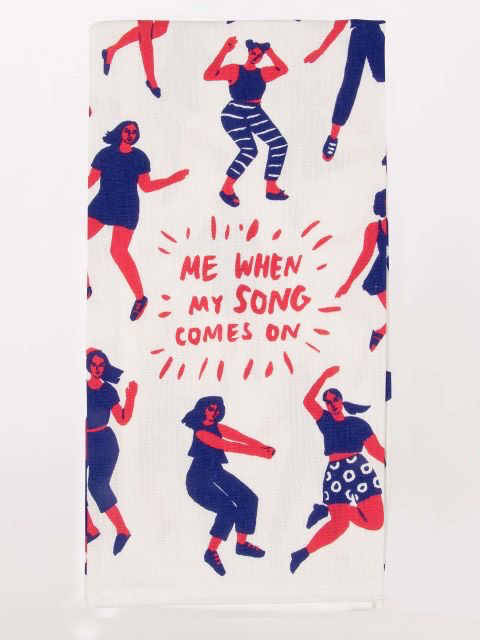 Blue Q - "Me When My Song Come On" Dish Towel