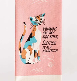 Blue Q - "Humans Are My Side Bitch" Dish Towel