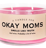 Whiskey River Soap Co. - Okay Moms Candle
