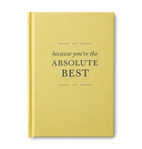 Compendium Because You’re the Absolute Best Book