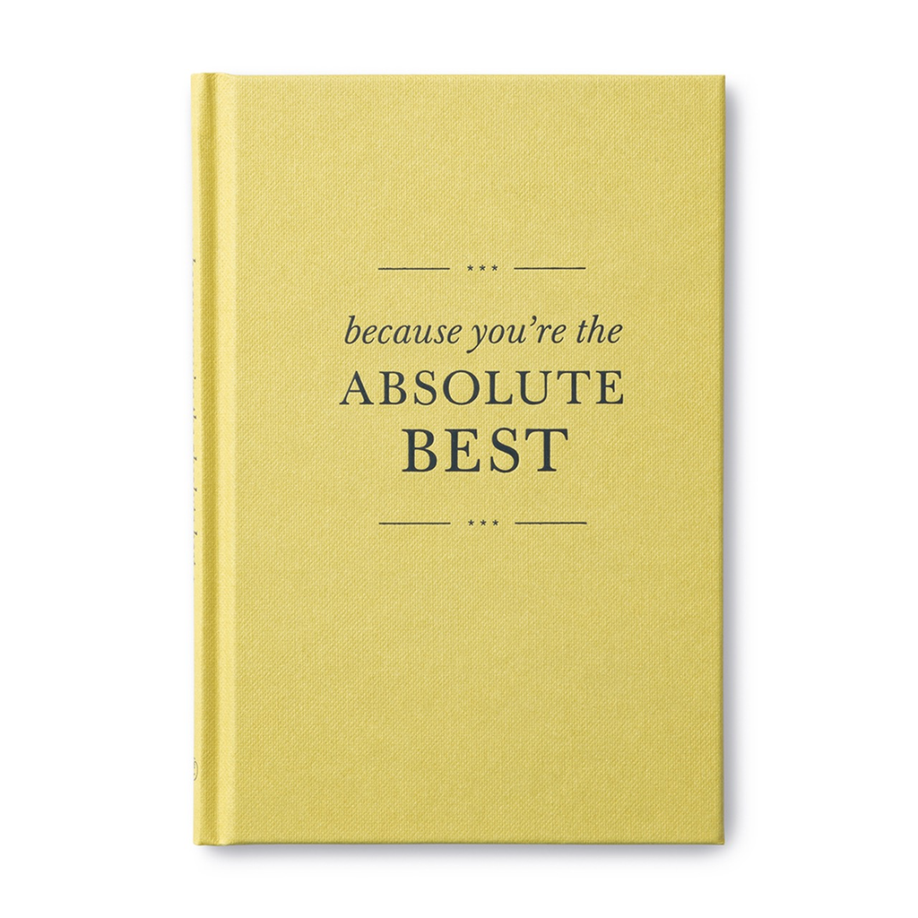 Compendium Because You’re the Absolute Best Book