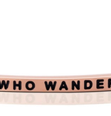 MantraBand - “Not All Who Wander Are Lost” Rose Gold