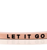 MantraBand - “Let It Go” Rose Gold