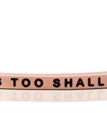 MantraBand - “This Too Shall Pass” Rose Gold