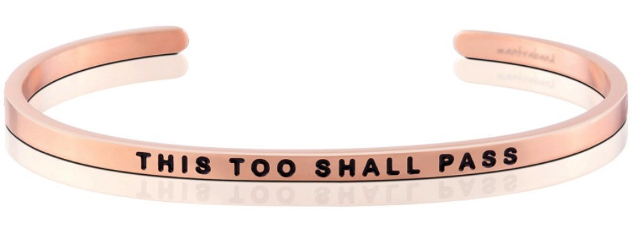 MantraBand - “This Too Shall Pass” Rose Gold