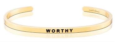 MantraBand - “Worthy” - Gold