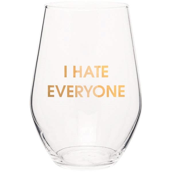 Chez Gagne Stemless Wine Glass - I Hate Everyone