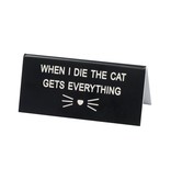 About Face Designs - Cat Gets Everything Sign