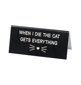 About Face Designs - Cat Gets Everything Sign
