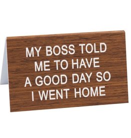 About Face Designs - Gave A Good Day Sign