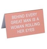 About Face Designs: Behind Every Great Man Sign