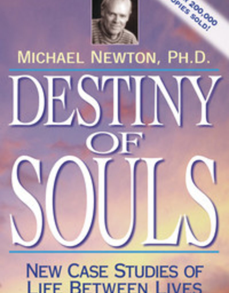 Destiny of Souls: New Case Studies of Life Between Lives