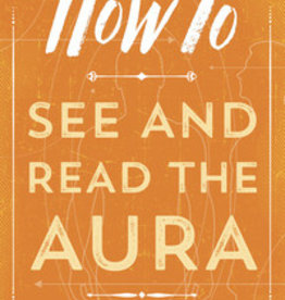 How To See and Read the Aura