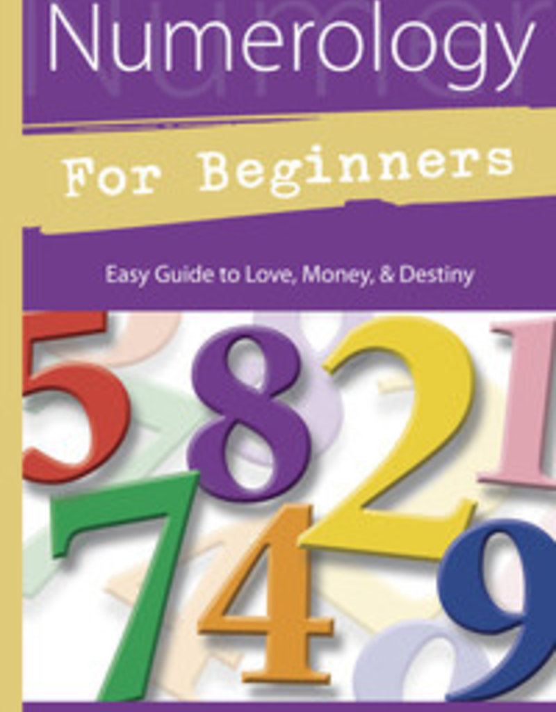 Numerology for Beginners: Easy Guide to Love, Money, & Destiny