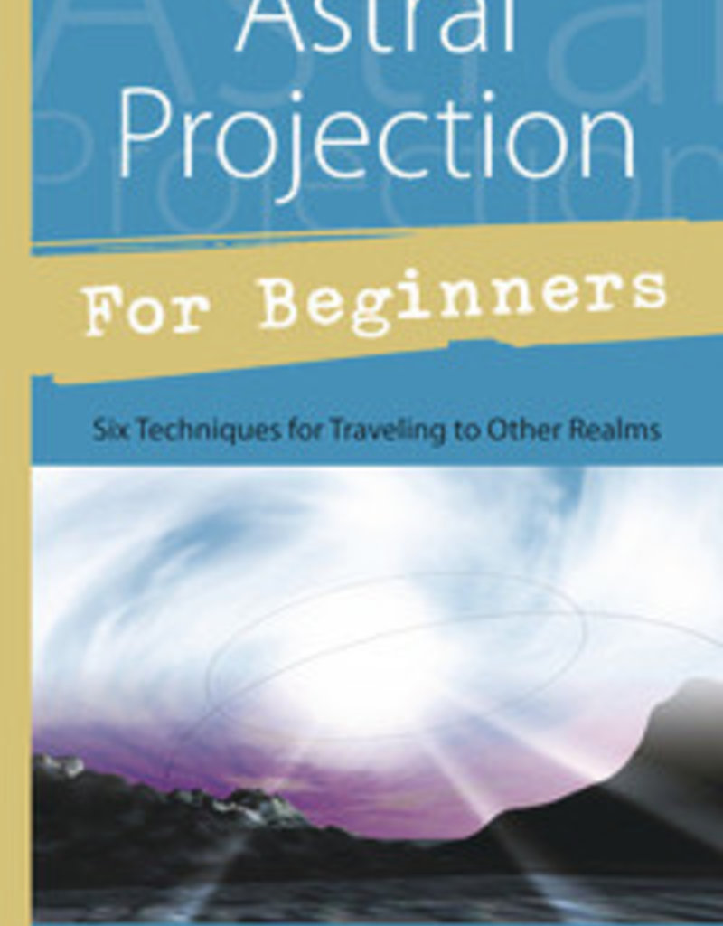 Astral Projection For Beginners