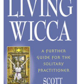 Living Wicca: A Further Guide for the Solitary Practitioner