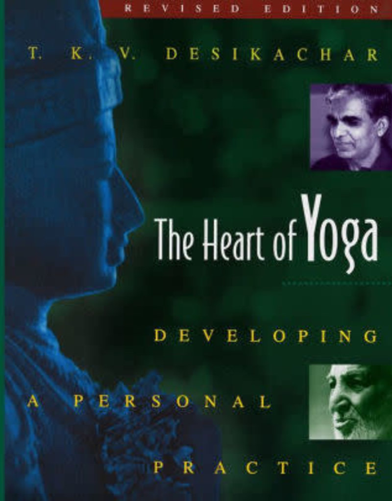 The Heart of Yoga - Developing a Personal Practice