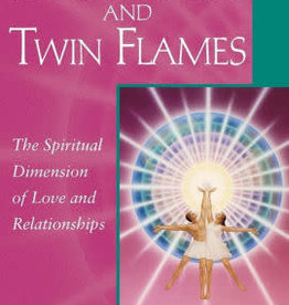 Soul Mates and Twin Flames by Elizabeth Clare Prophet