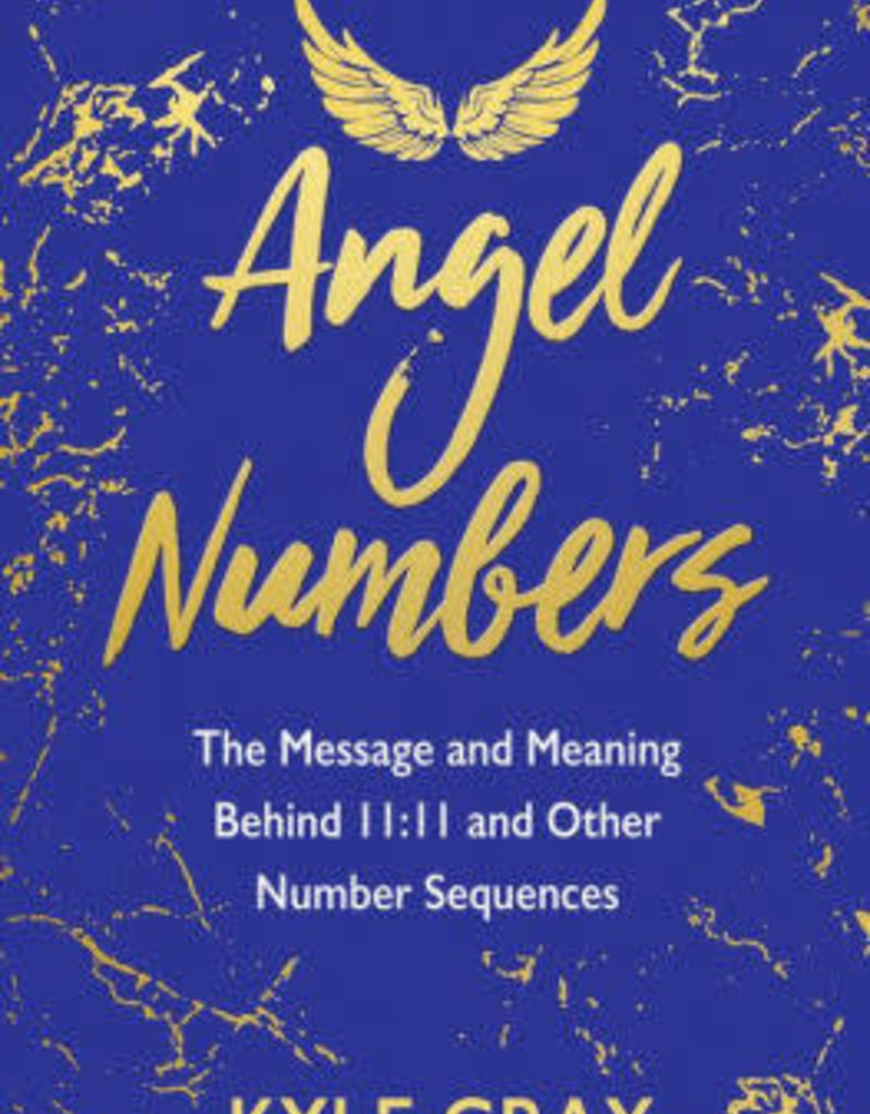 Angel Numbers by Kyle Gray