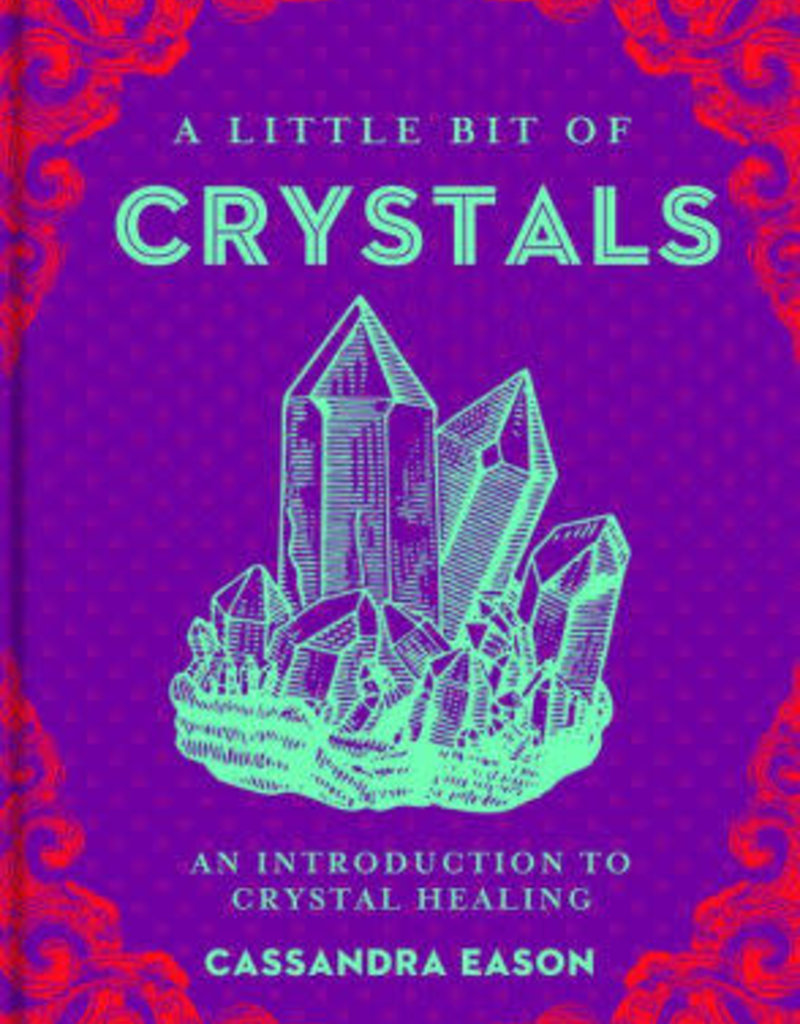 A Little Bit of Crystals by Cassandra Eason