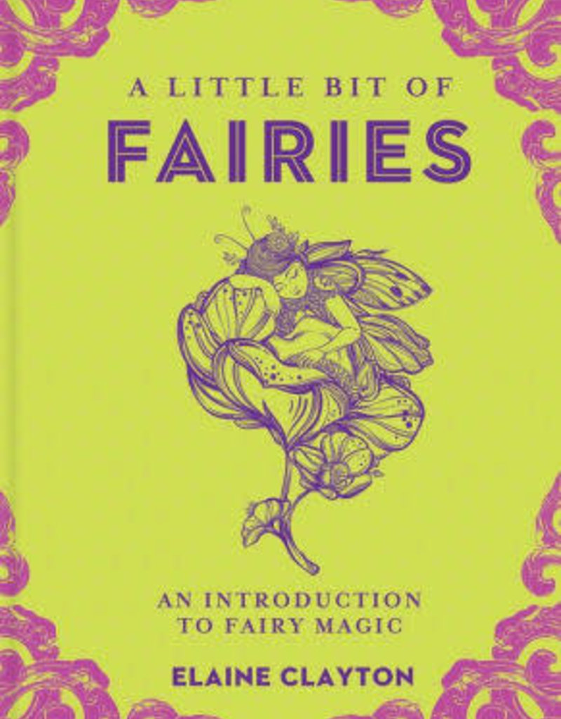 A Little Bit of Fairies by Elaine Clayton
