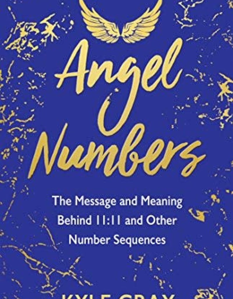 Angel Numbers by Kyle Gray