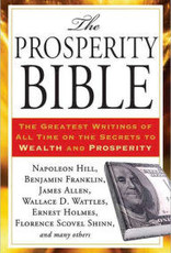 Prosperity Bible: The Greatest Writings of All Time on the Secrets to Wealth and Prosperity by Hill, Napoleon