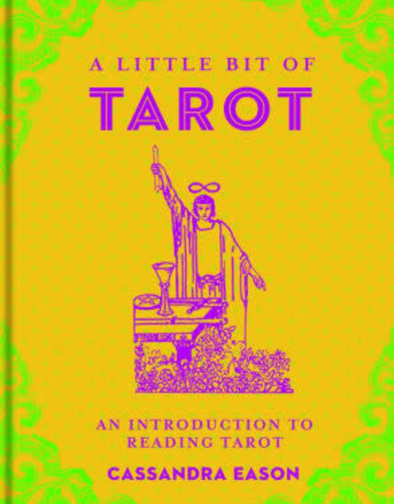 A Little Bit of Tarot, Volume 4: An Introduction to Reading Tarot by Eason, Cassandra