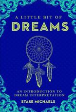 A Little Bit of Dreams, Volume 1: An Introduction to Dream Interpretation by Michaels, Stase