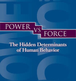 Power vs. Force by Hawkins, David R.