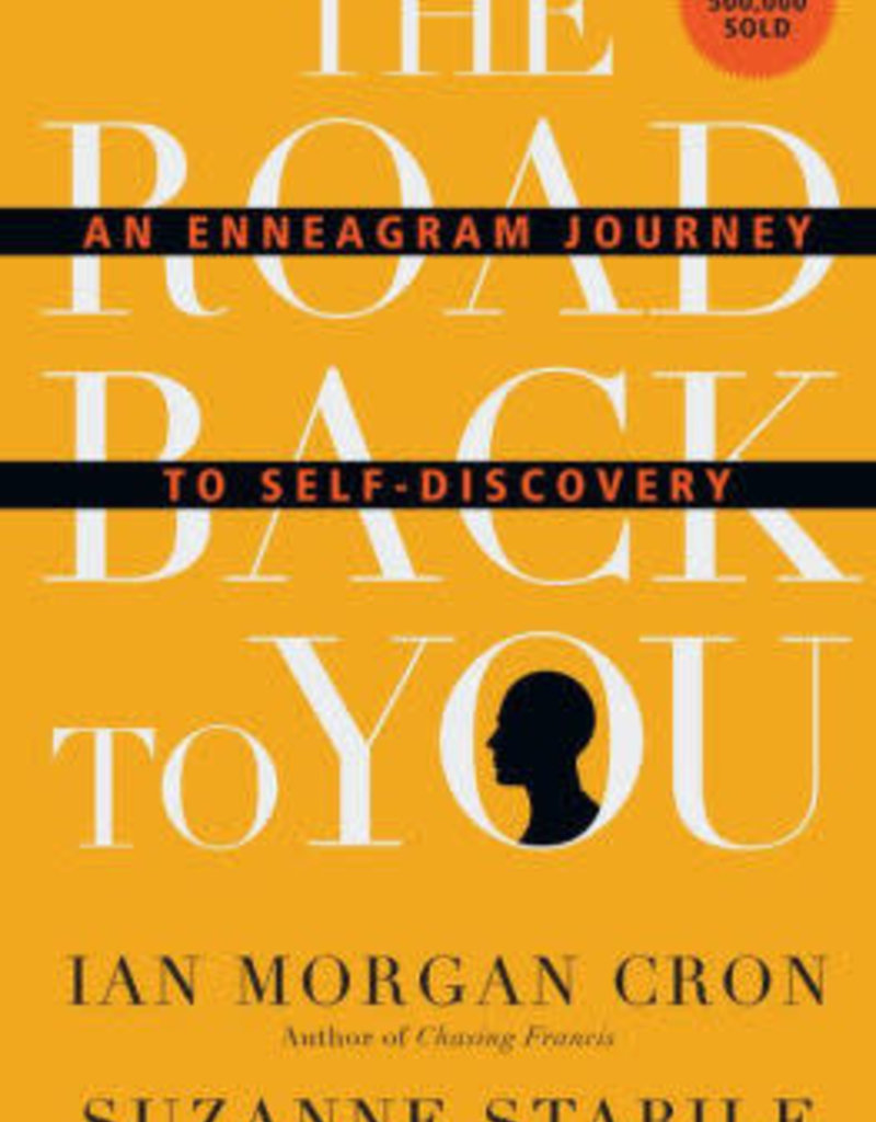 The Road Back to You: An Enneagram Journey to Self-Discovery by Cron, Ian Morgan