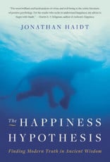 The Happiness Hypothesis: Finding Modern Truth in Ancient Wisdom by Haidt, Jonathan