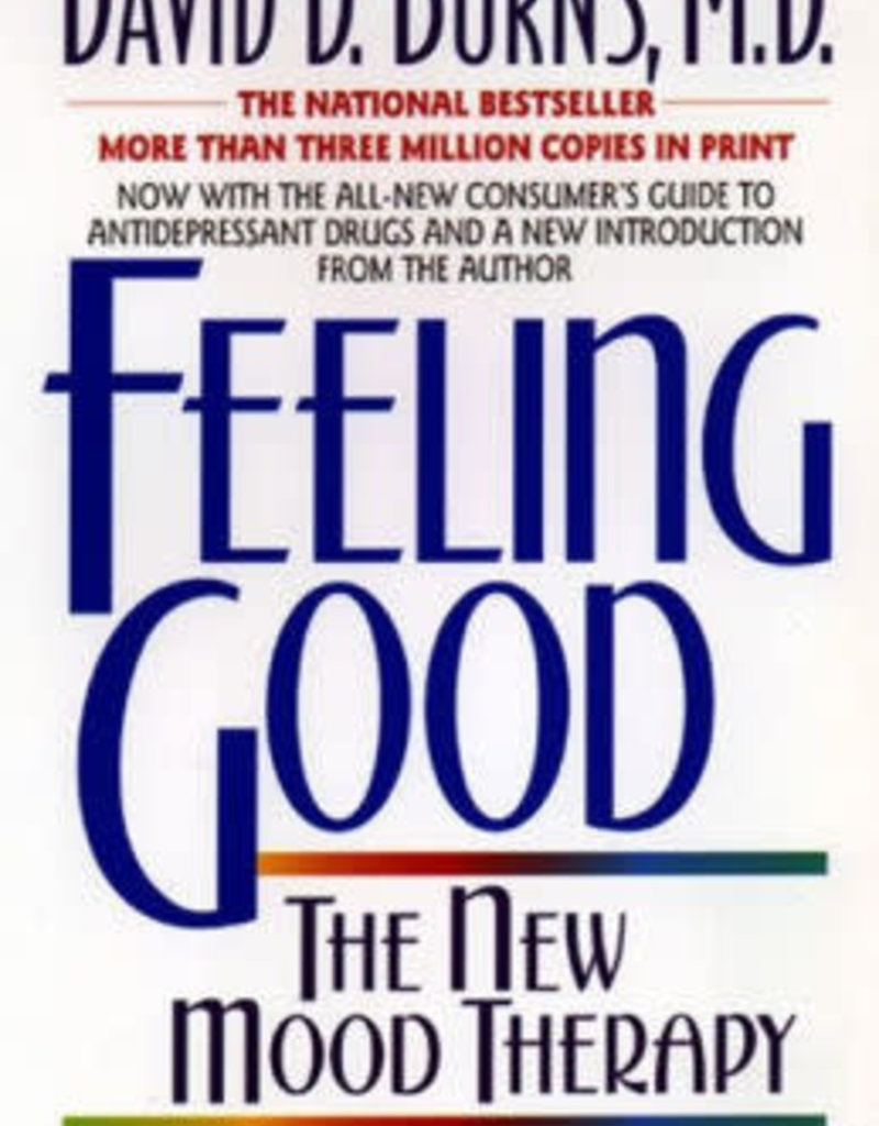 Feeling Good: The New Mood Therapy (Rev and Updated) by Burns, David D.