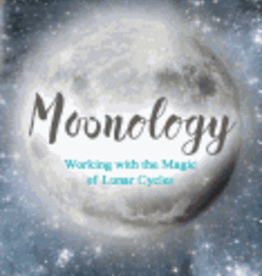 Moonology: Working with the Magic of Lun by Boland, Yasmin