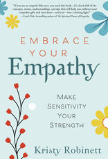 Embrace Your Empathy by Kristy Robinett