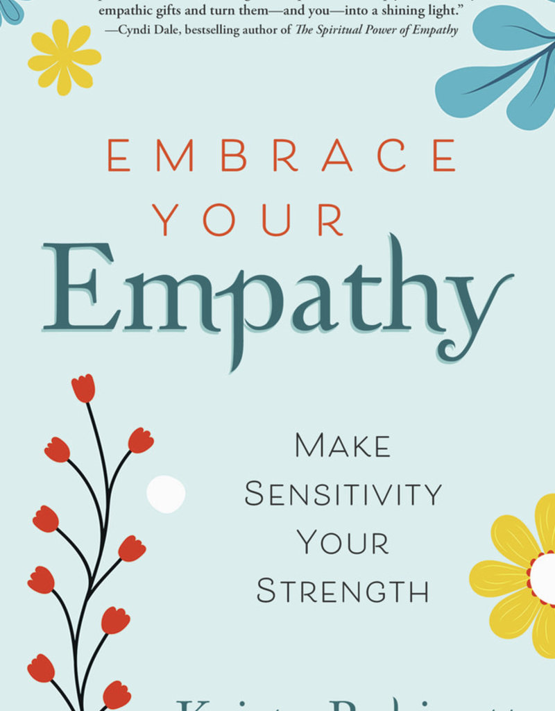 Embrace Your Empathy by Kristy Robinett