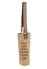 Wine Bag - Wine Flies When You Are Havng Fun