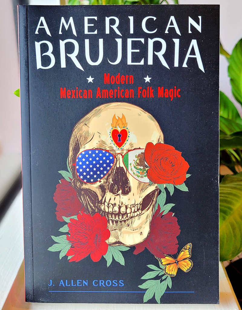 American Brujeria by Cross, J Allen