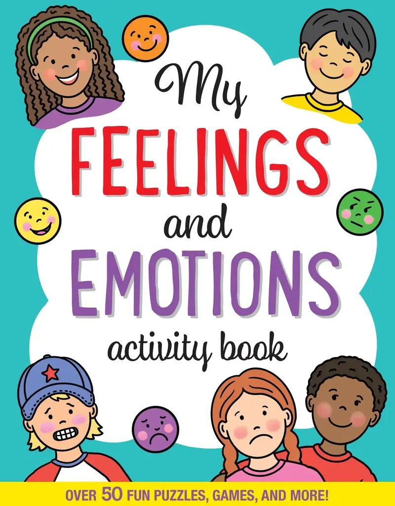 My Feelings & Emotions Activity Book