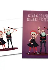 Birthday Card - Growing Old - 19822