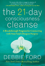 The 21-Day Consciousness Cleanse by Ford, Debbie