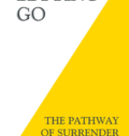 Letting Go - The Pathway of Surrender by David Hawkins