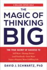 The Magic of Thinking Big by Schwartz, David J