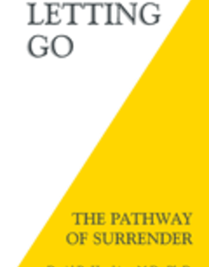 Letting Go - The Pathway of Surrender by David Hawkins