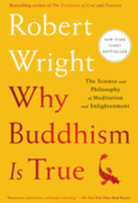 Why Buddhism Is True by Wright, Robert