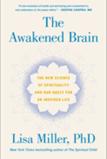 The Awakened Brain by Miller, Lisa